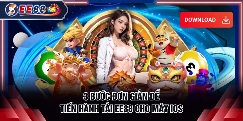 3 bước đơn giản để tiến hành tải EE88 cho máy iOS